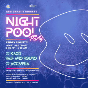 Aloft Night Pool Party in Abu Dhabi Nightlife