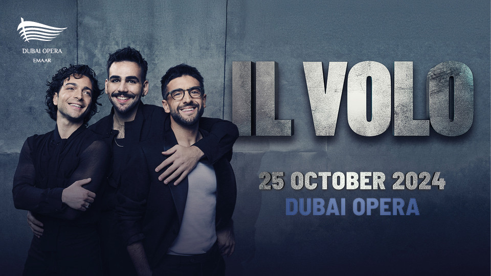 IL Volo Live at Dubai Opera - Concerts