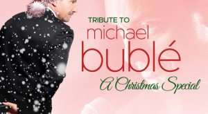 Tribute to Michael Buble Live in Dubai Shows and Theatrical Plays