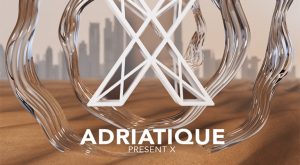 Adriatique Present X - Ushuaïa Dubai Nightlife