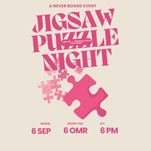 Jigsaw Puzzle Night in Oman Experiences