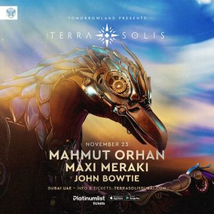 Tomorrowland presents Mahmut Orhan & Maxi Meraki at Terra Solis Dubai Nightlife