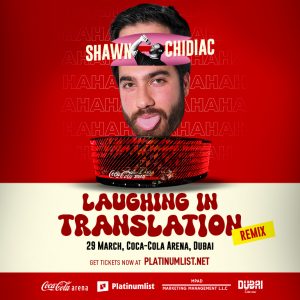 Shawn Chidiac Live - Laughing in Translation Remix in Dubai Comedy Events