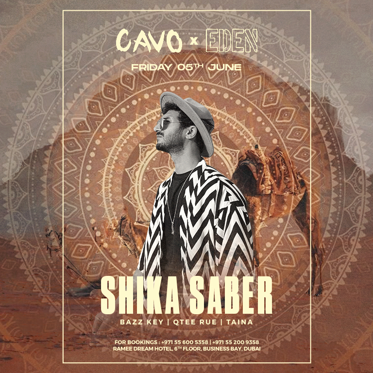 Eden presents Shika Saber live at Cavo in Dubai Nightlife